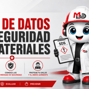 HOJA DE DATOS DE SEGURIDAD DE MATERIALES - M&D
